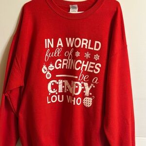 Red Graphic Sweatshirt - Be a Cindy Lou Who